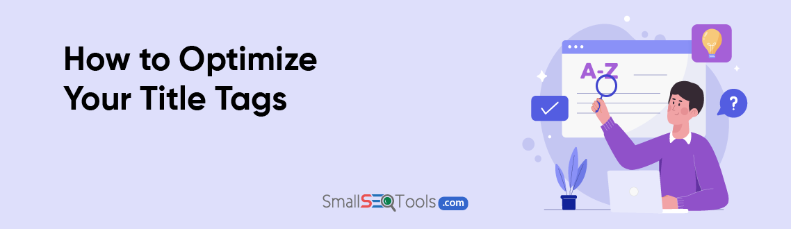 How to Optimize Your Title Tags 1